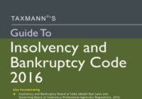 Guide To Insolvency and Bankruptcy Code 2016