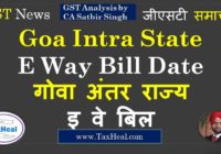 Goa Intra state eway bill date