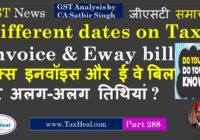 different dates tax invoice eway bill